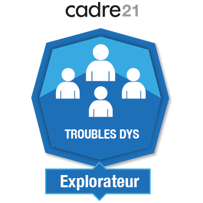 Soutenir l’apprenant ayant un trouble dys 1 - Explorateur badge émis à cprovencher@academie.ste-therese.com